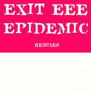 Epidemic (The Remixes)