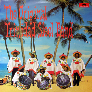 The Original Trinidad Steel Band by The Original Trinidad Steel Band