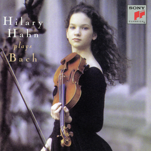 Hilary Hahn Plays Bach de Johann Sebastian Bach