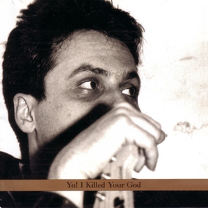 Yo! I Killed Your God by Marc Ribot