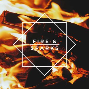 Fire & Sparks