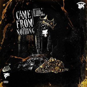 Came From Nothing