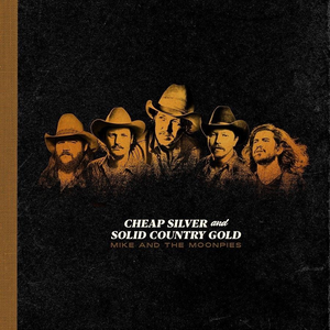 Cheap Silver and Solid Country Gold by Mike and the Moonpies