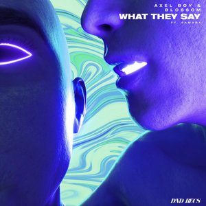 What They Say