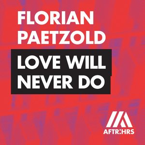 Love Will Never Do
