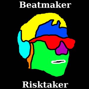 Beatmaker, Risktaker