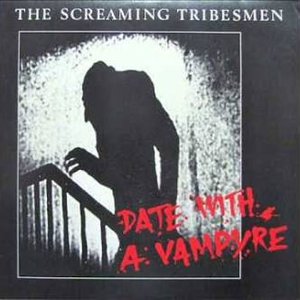Screaming Tribesmen - Date With A Vampyre/Top Of The Town - Zortam Music