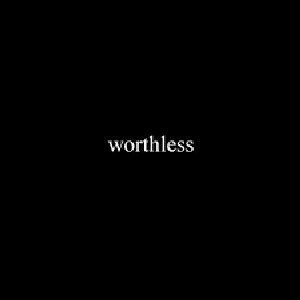 Worthless