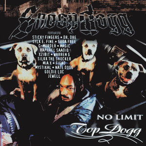 No Limit Top Dogg by Snoop Dogg