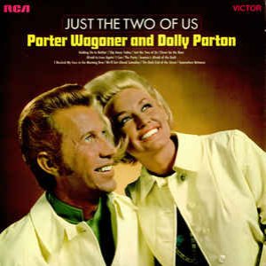 DOLLY PARTON & PORTER WAGONER - Just The Two Of Us Lyrics - Zortam Music