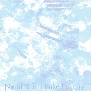 Nothing but naked vanity