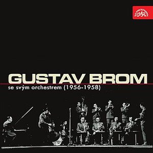 Gustav Brom se svým orchestrem (1956 - 1958)