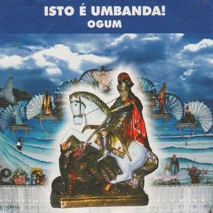 Isto É Umbanda! Ogum