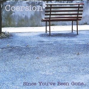 Since You've Been Gone...
