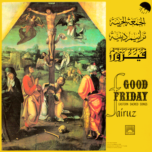 Good Friday Eastern Sacred Songs by Fairuz