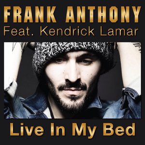 Live in My Bed (feat. Kendrick Lamar) - Single