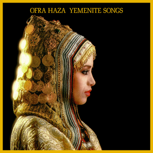 Yemenite Songs by Ofra Haza