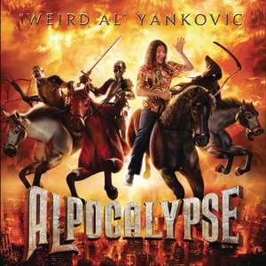 Alpocalypse — "Weird Al" Yankovic