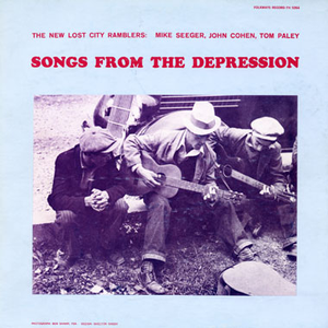 Songs From The Depression by The New Lost City Ramblers