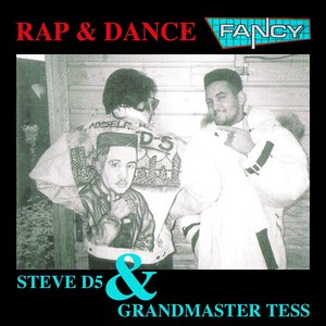 Rap & Dance (feat. Steve D5, Grandmaster Tess) [Hit Collection]