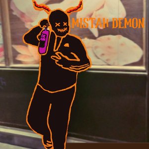 MISTAH DEMON [Explicit]