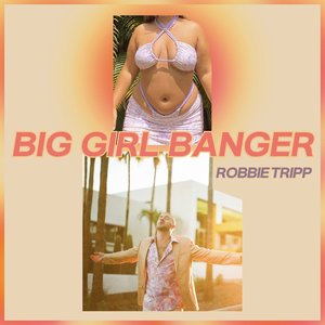 Big Girl Banger