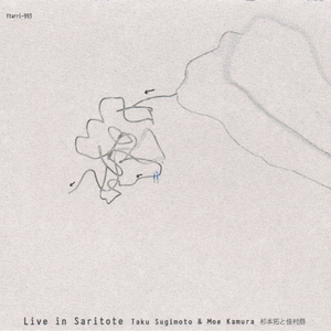 Live in Saritote by 杉本拓と佳村萠