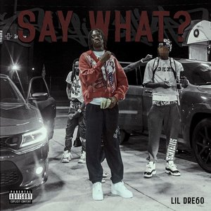 SAY WHAT?