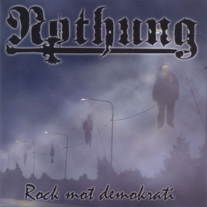 Rock mot demokrati by Nothung