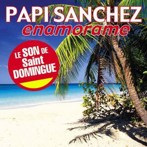 Enamorame (Le son de Saint Domingue)