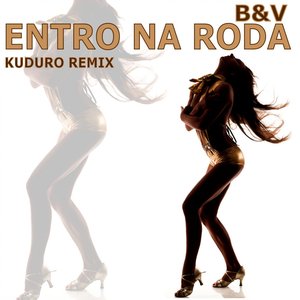 Entro Na Roda (Kuduro Remix)