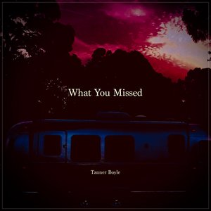 What You Missed