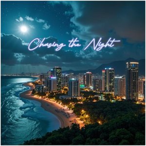 Chasing the Night