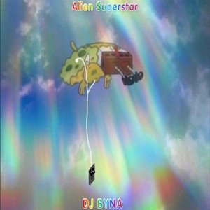 Alien Superstar (SoFloJook)