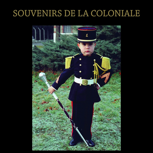 Souvenirs de la coloniale by Les Trompettes Du Boute-Selle