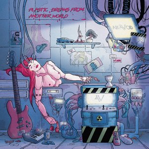 Plastic Dreams from Another World