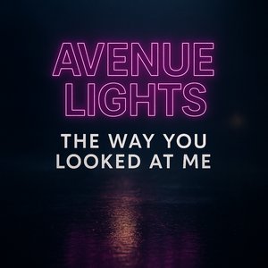 The Way You Looked At Me