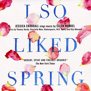 I So Liked Spring by Ellen Mandel
