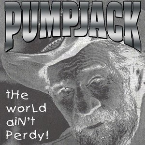 The World Ain't Perdy