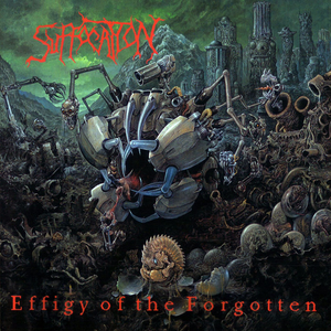Effigy of the Forgotten by Suffocation