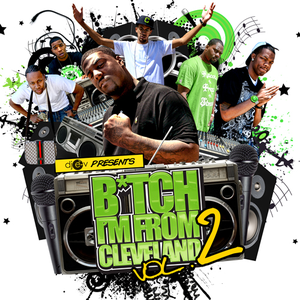 Bitch Im From Cleveland Vol.2 by Chip Tha Ripper feat. Corey Bapes, Young Shank