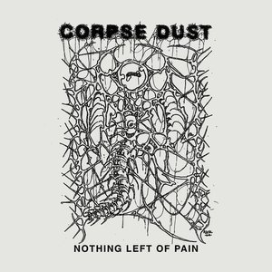 NOTHING LEFT OF PAIN