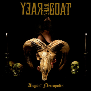 Angels' Necropolis by Year of the Goat