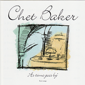 As Time Goes By by Chet Baker