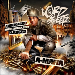 Lord Of The Streetz by A-Mafia
