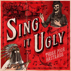 Those Poor Bastards - Sing It Ugly - Zortam Music