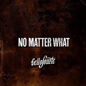 No Matter What