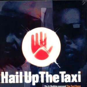 Sly & Robbie present Hail Up The Taxi