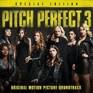 Pitch Perfect 3 (Original Motion Picture Soundtrack - Special Edition) album cover