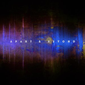 Apart & Beyond